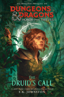 The cover for the Dungeons And Dragons movie tie-in book, The Druid's Call.