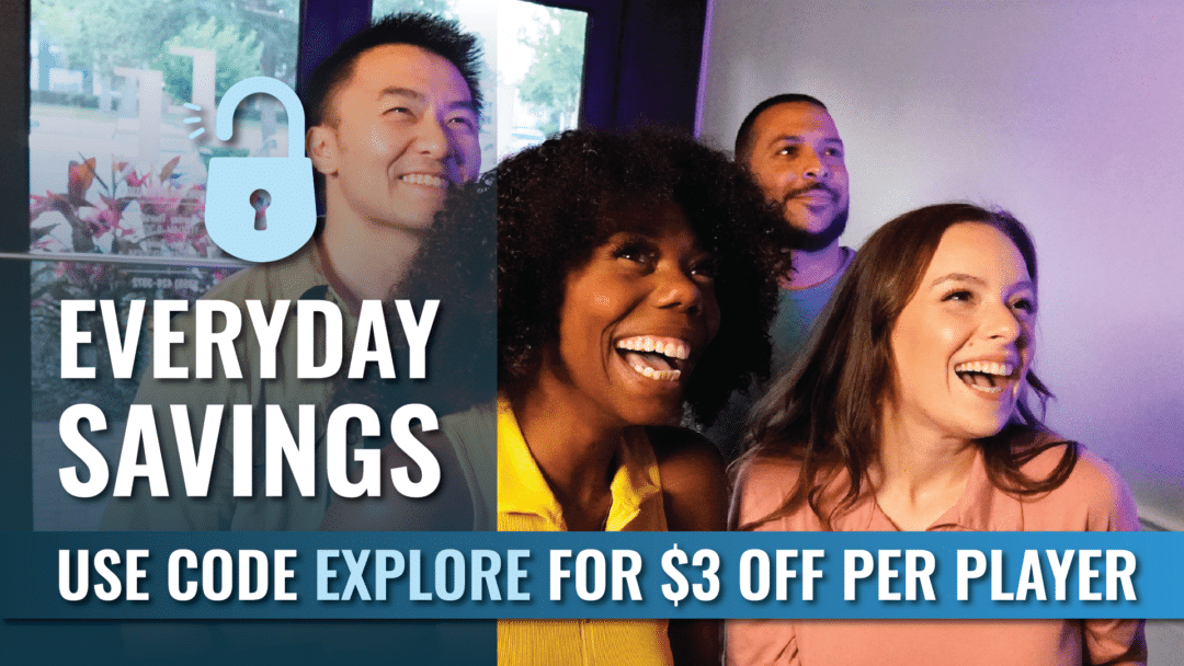 Explore Everyday Use code explore to get $3 off per player everyday at The Escape Effect.