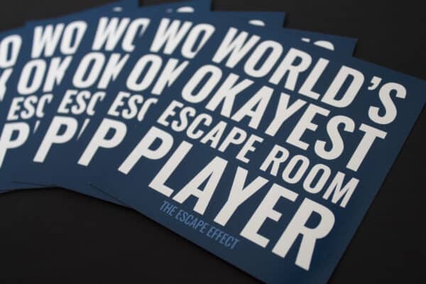 World's okayest escape room player, written on a magnet.